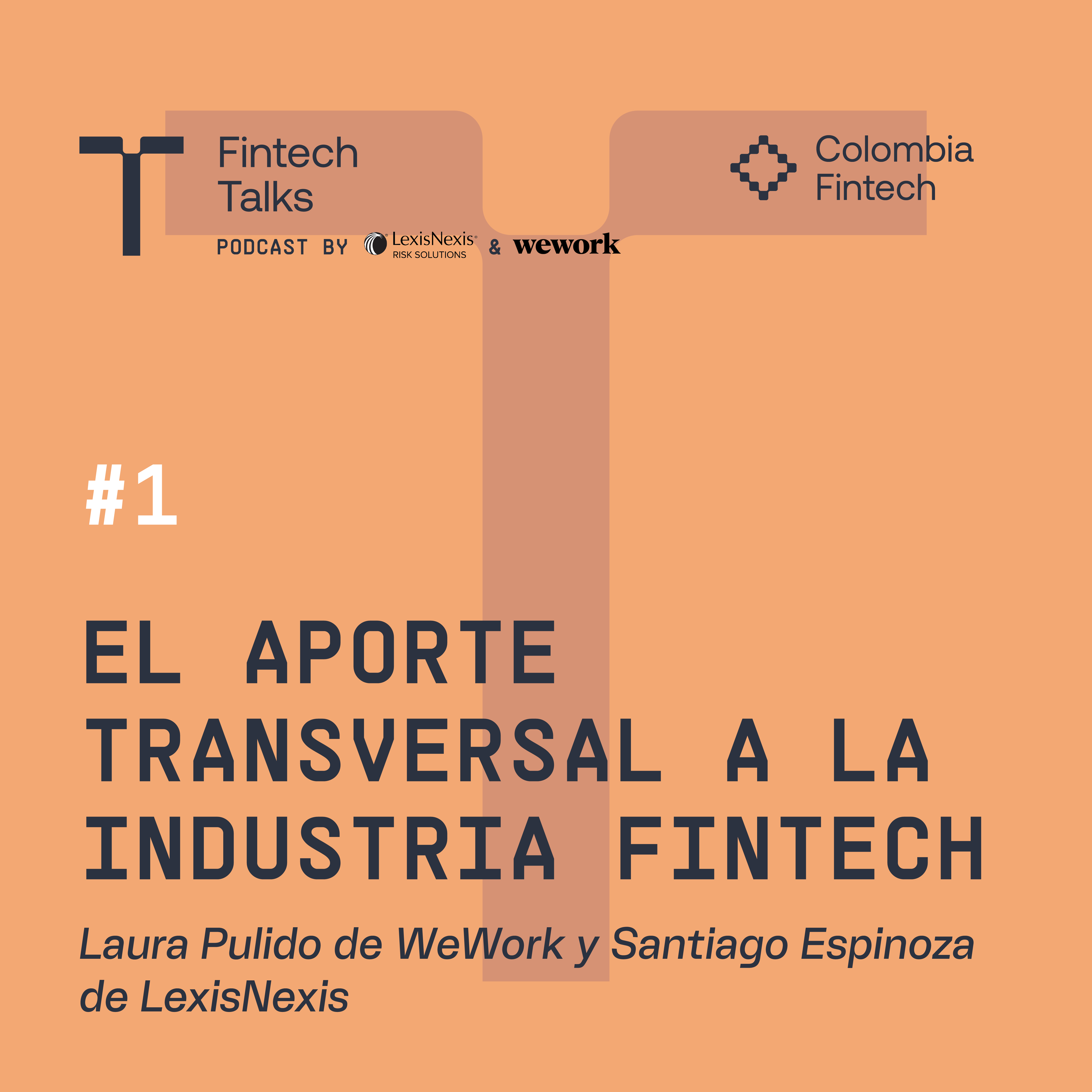 WeWork y LexisNexis Risk: El aporte transversal a la industria fintech